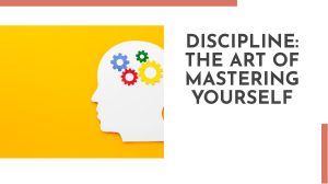 Mastering Self-Discipline: A Guide to Personal Growth