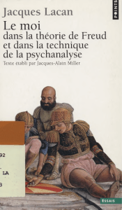 Lacan : Le Moi dans la théorie de Freud - Psychanalyse