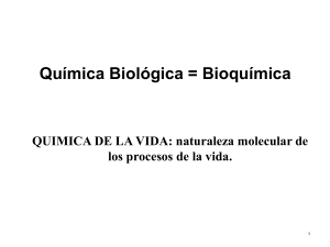 Química Biológica: Introducción a la Bioquímica