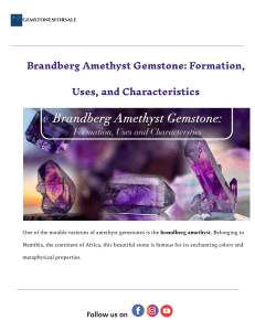 Brandberg Amethyst: Formation, Uses, and Properties