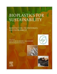 Bioplastics for Sustainability: Manufacture & Technologies