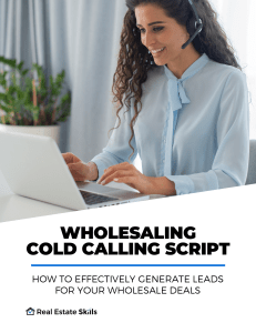 Wholesaling Cold Calling Script: Real Estate Leads