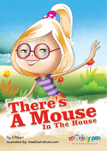 There's A Mouse In The House: A Children's Story