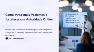 Marketing Médico: Atraia Pacientes e Fortaleça sua Autoridade Online