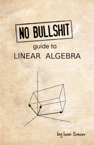 No bullshit guide to Linear Algebra