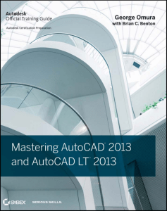 Mastering AutoCAD 2013 & AutoCAD LT 2013 Guide