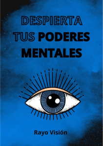 Despierta tus Poderes Mentales: Ley de Atracción y Más