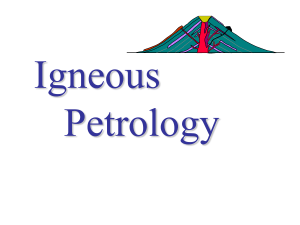 Igneous Petrology: Rock Classification & Chemistry