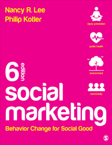 Social Marketing: Behavior Change for Social Good