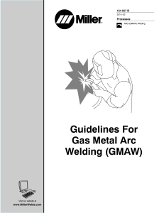 Miller. - Guidelines For Gas Metal Arc Welding (GMAW)