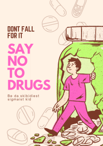 Say No to Drugs: Be a Skibidiest Sigmaist Kid