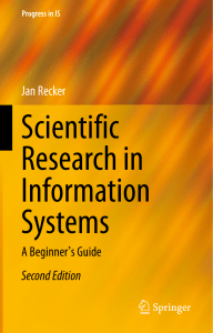 Scientific Research in Information Systems: A Beginner's Guide