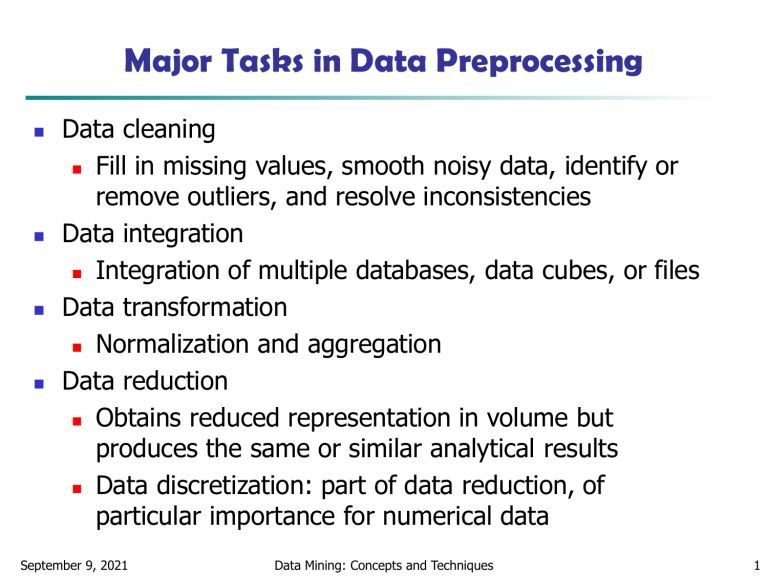 Data Preprocessing Tasks: Cleaning, Integration, Reduction