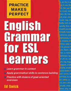 English Grammar for ESL Learners: Practice Makes Perfect