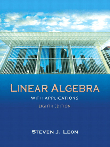 Linear Algebra with Applications, 8th Edition