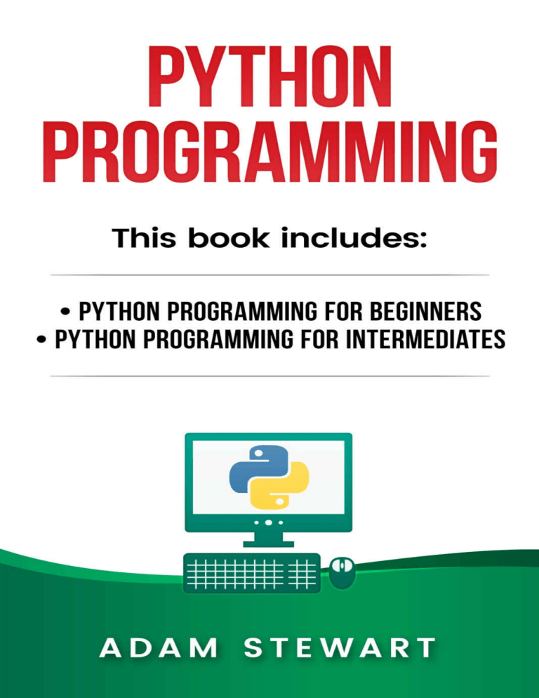 Python Programming for Beginners: A Guidebook