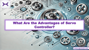 Servo Controller Advantages: Efficiency & Precision