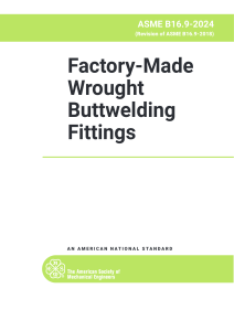 ASME B16.9: Buttwelding Fittings Standard