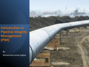 Pipeline Integrity Management (PIM) Presentation