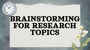 Brainstorming Research Topics: A Guide