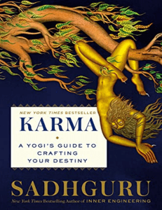 Karma: A Yogi's Guide - Book Excerpt by Sadhguru