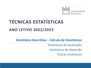 Técnicas Estatísticas: Estatística Descritiva