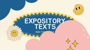 Expository Texts: ENG 7, Q3, Week 1 - Lesson Material