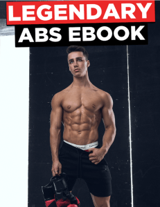 Legendary Abs E-book: 6-Week Training & Nutrition Program