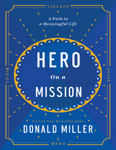 Hero on a Mission: Create a Meaningful Life