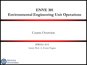 ENVE 301: Environmental Engineering Unit Operations Course Overview