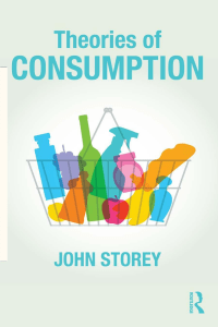 Theories of Consumption: John Storey