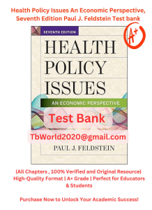 Health Policy Issues Test Bank: Feldstein, 7th Edition