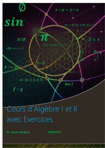 Cours d'Algèbre I & II avec Exercices