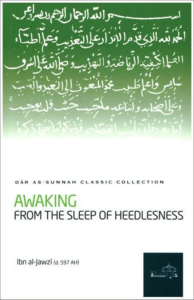 Awaking from the Sleep of Heedlessness by Ibn al-Jawzi