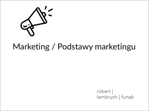 Podstawy marketingu: Przewaga konkurencyjna i strategie