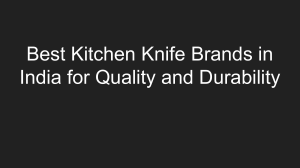 Best Kitchen Knife Brands in India: Quality & Durability