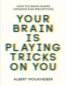 Your Brain Is Playing Tricks on You: Book Excerpt