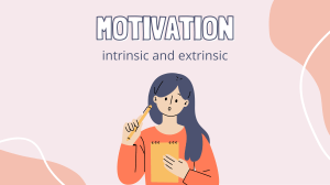 Motivation in Language Learning: Intrinsic vs. Extrinsic