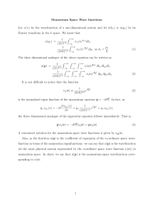 Momentum Space Wave Functions in Quantum Mechanics