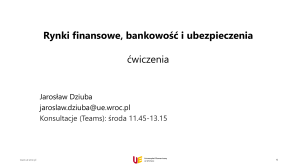 Rynki Finansowe, Bankowość i Ubezpieczenia - Prezentacja