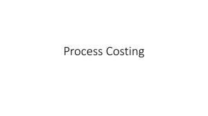 Process Costing: Weighted-Average & FIFO Methods