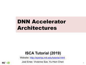 DNN Accelerator Architectures: ISCA Tutorial