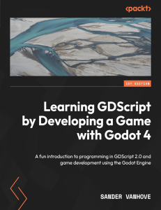 Learning GDScript with Godot 4: Game Development Textbook