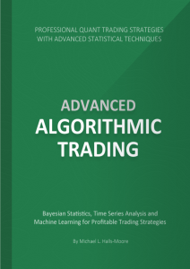 Advanced Algorithmic Trading: Bayesian Statistics & Time Series