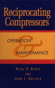 Reciprocating Compressors: Operation & Maintenance