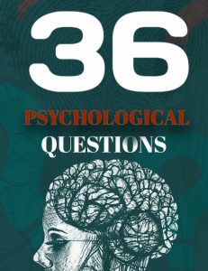 36 Questions for Closeness: A Psychological Exercise