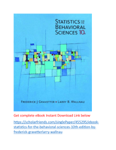 Statistics for Behavioral Sciences 10th Ed. Chapter Summary