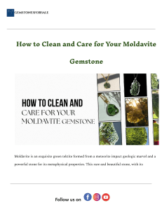 Moldavite Gemstone: Cleaning & Care Guide