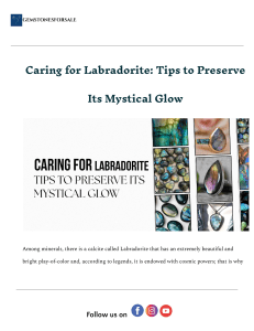 Caring for Labradorite: Tips to Preserve Its Glow