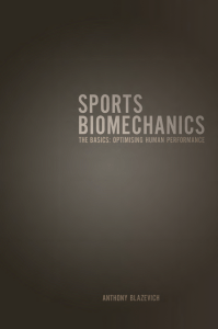 Anthony Blazevich - Sports Biomechanics  The Basics  Optimising Human Performance (2007, A&C Black) - libgen.li